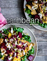 Caribbean Recipes_ A Caribbean Cookbook wi - BookSumo Press.pdf